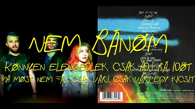 Paramore - Ain’t It Fun/Hát nem vicces magyar felirattal