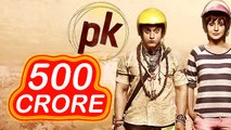 PK CROSSED 500 Crore | Aamir Khan | Anushka Sharma