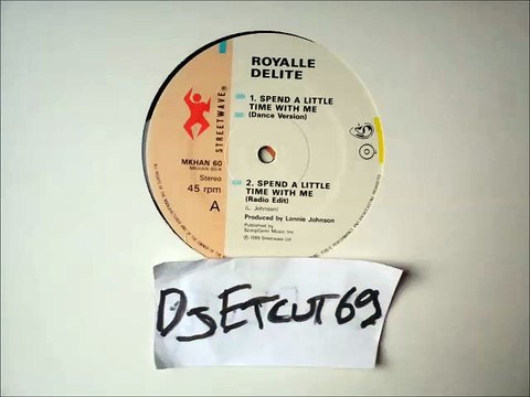 ROYALLE DELITE -SPEND A LITTLE TIME WITH ME(RIP ETCUT)STREETWAVE REC 85