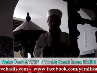 Hafız Ümit AYDIN / Yeraltı Camii İmam Hatibi & CUMA HUTBESİ