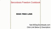 Sarcoidosis Freedom Cookbook Review (Newst 2014 eBook Review)