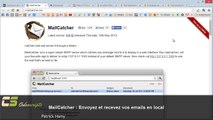 Tutoriel vidéo - MailCatcher : Envoyez et recevez vos emails en local