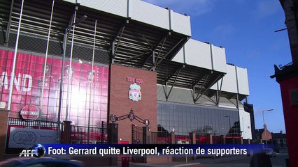 Foot: Gerrard, l'îcone de Liverpool, s'en va
