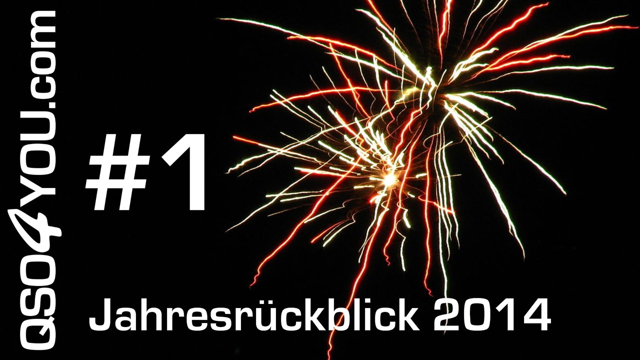 Themen und Projekte - 1. Teil des QSO4YOU Jahresrückblicks 2014 | QSO4YOU TV