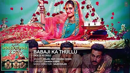 Baba ji Ka Thullu Full Audio Song Dolly Ki Doli