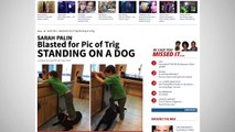 Facebook Users Outraged After Sarah Palin Shares Photos Of Son Stepping On Dog