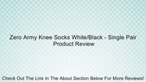 Zero Army Knee Socks White/Black - Single Pair Review