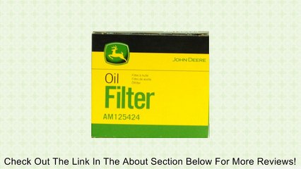 John Deere Oil Filter AM125424 Review