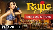 Dil Ki Train Video Song (Rajjo) Full HD