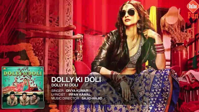 Dolly-Ki-Doli-FULL-AUDIO-Song Dolly-Ki-Doli fun-online