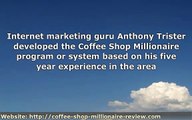 Coffee Shop Millionaire Bonus