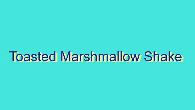 How to Pronounce Toasted Marshmallow Shake
