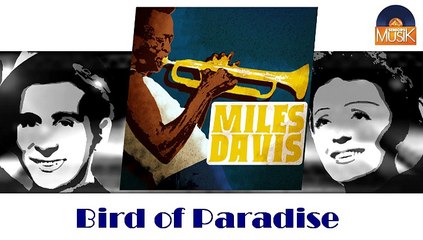 Miles Davis - Bird of Paradise (HD) Officiel Seniors Musik