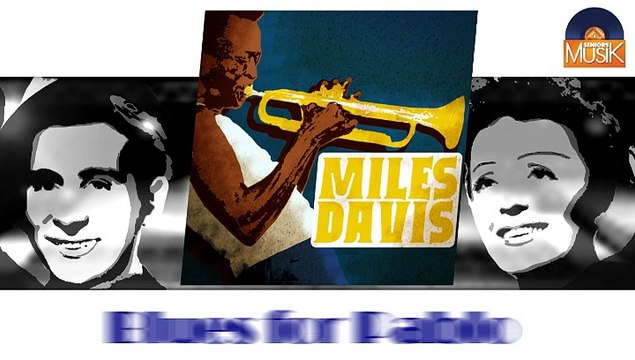 Miles Davis - Blues for Pablo (HD) Officiel Seniors Musik