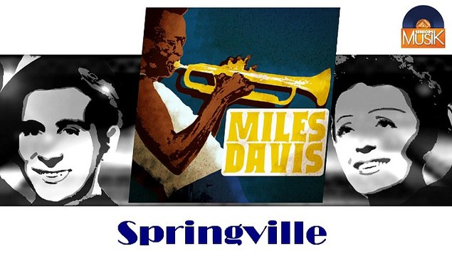 Miles Davis - Springville (HD) Officiel Seniors Musik