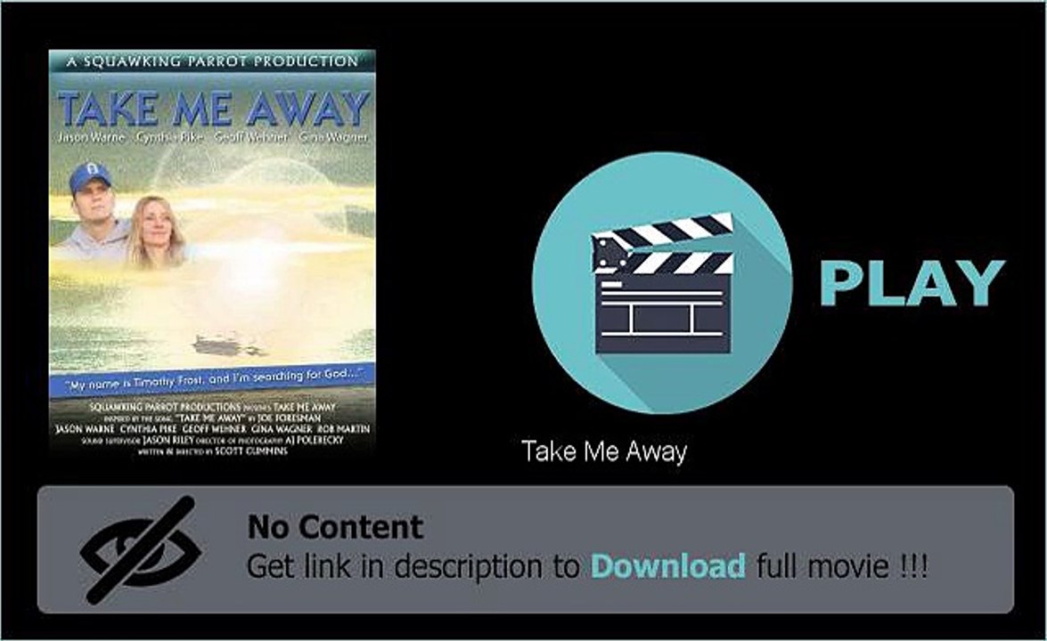 Download Take Me Away Movie Full Length