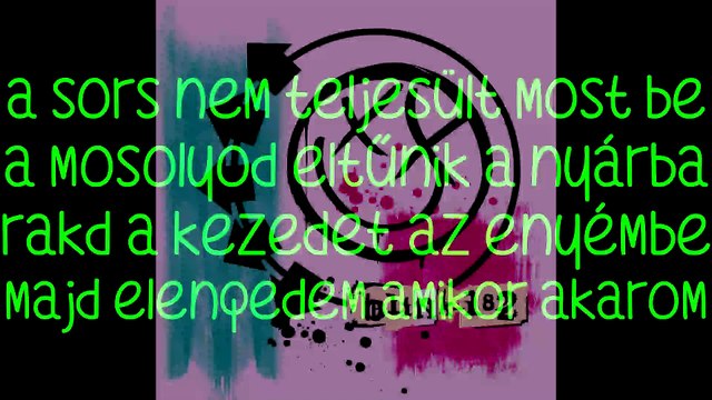blink-182 – Felling This/Érzed ezt magyar felirattal