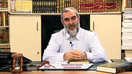 236) Muvattâ Kitabını Tanıyalım (Hadis Kaynağı Olarak) - Nureddin YILDIZ - www.fetvameclisi.com