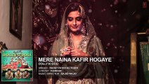 Official Mere Naina Kafir Hogaye FULL HD AUDIO Song | Dolly Ki Doli | Rahat Fateh Ali Khan | 720p