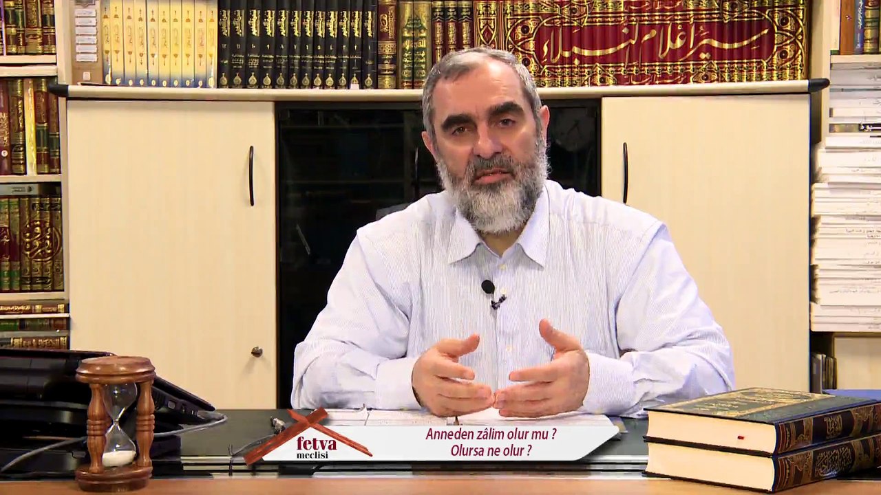 238) Anneden Zalim Olur mu? Olursa Ne Olur - Nureddin YILDIZ - www.fetvameclisi.com