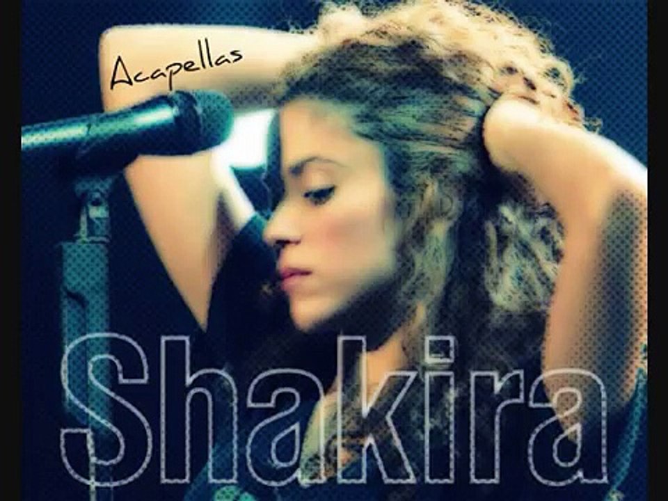Shakira - Oral Fixation Tour's Playbacks (Acapella Studio Version)