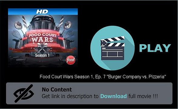 Download Food Court Wars Season 1, Ep. 7 Burger Company vs. Pizzeria Movie In Hd Quality