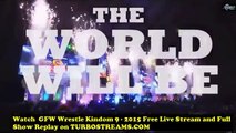 Watch GFW - NJPW WRESTLE KINDOM 9 - 2015   Free   on Wrestletube.Net