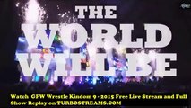 Watch GFW - NJPW WRESTLE KINDOM 9 - 2015   Replay Streaming and Downloads   on Wrestletube.Net