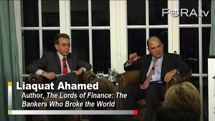 Liaquat Ahamed Pushes to Regulate Shadow Banks