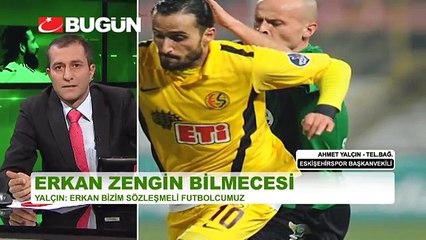 ESKİSEHİRPOR BAŞKANI'NDAN ERKAN ZENGİN AÇIKLAMASI