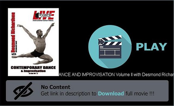 CONTEMPORARY DANCE AND IMPROVISATION Volume II with Desmond Richardson Movie Download For Free