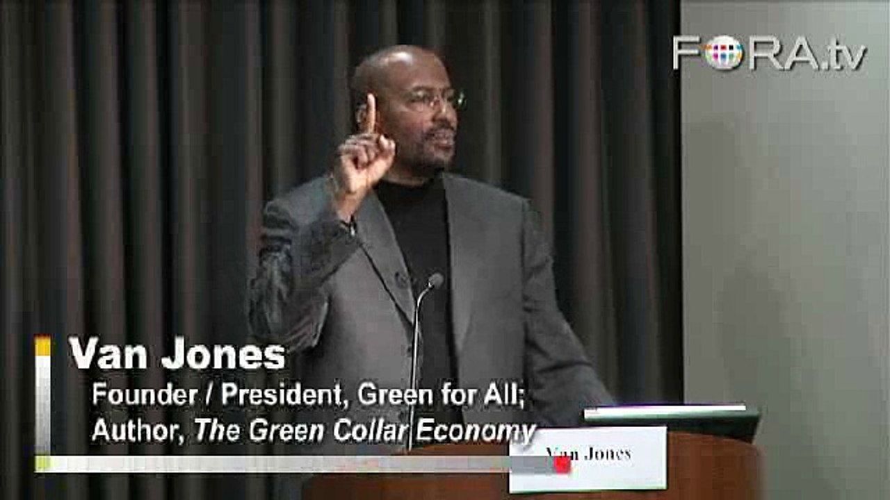 Van Jones on Creating Green Collar Jobs