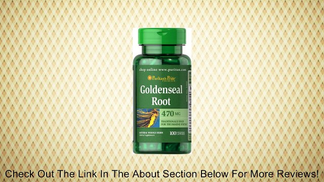 Puritan's Pride Goldenseal Root 470 mg-100 Capsules Review