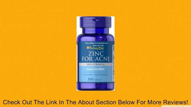 Puritan's Pride Zinc for Acne-100 Tablets Review