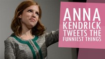 Anna Kendrick Tweets The Funniest Things