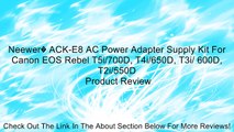 Neewer� ACK-E8 AC Power Adapter Supply Kit For Canon EOS Rebel T5i/700D, T4i/650D, T3i/ 600D, T2i/550D Review
