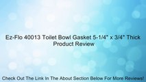 Ez-Flo 40013 Toilet Bowl Gasket 5-1/4