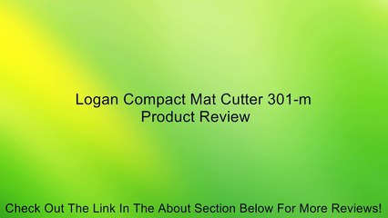 Logan Compact Mat Cutter 301-m Review