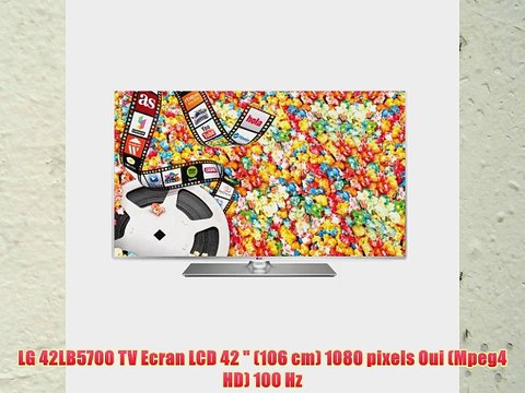 LG 42LB5700 TV Ecran LCD 42 (106 cm) 1080 pixels Oui (Mpeg4 HD) 100 Hz