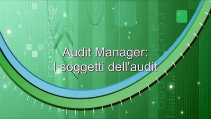 Audit Software Manager - PART 2 - I soggetti dell'audit