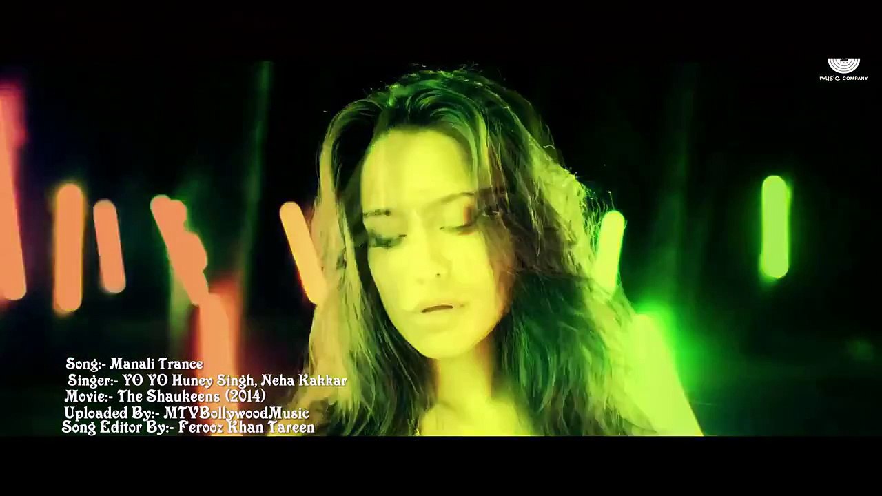 Manali-Trance--The-Shaukeens--ft-Yo-Yo-Honey-Singh--Lisa-Haydon-Full-Lyrics