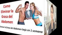 Como Eliminar la Grasa del Abdomen Bajo y lograr un vientre plano en una semana