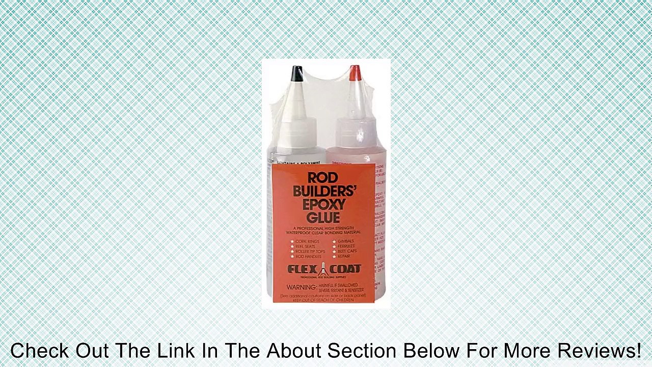Flex Coat 4oz Rodbuilders Epoxy Glue Review