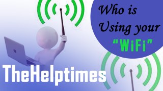 See Who Is Using Your Wifi - How To