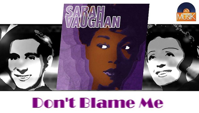 Sarah Vaughan - Don't Blame Me (HD) Officiel Seniors Musik