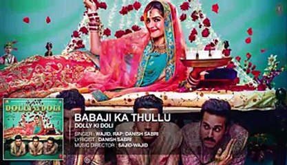 Babaji Ka Thullu 2015 Full Song from Dolly Ki Doli Movie