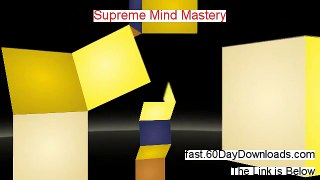 Supreme Mind Mastery Download the Program No Risk - Try This With No Risk