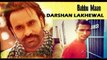 DARSHAN LAKHEWALA -- NANGPUNE DA BHUKHAR Ft BABBU MAAN -- MUSIC DJ HANS 2015