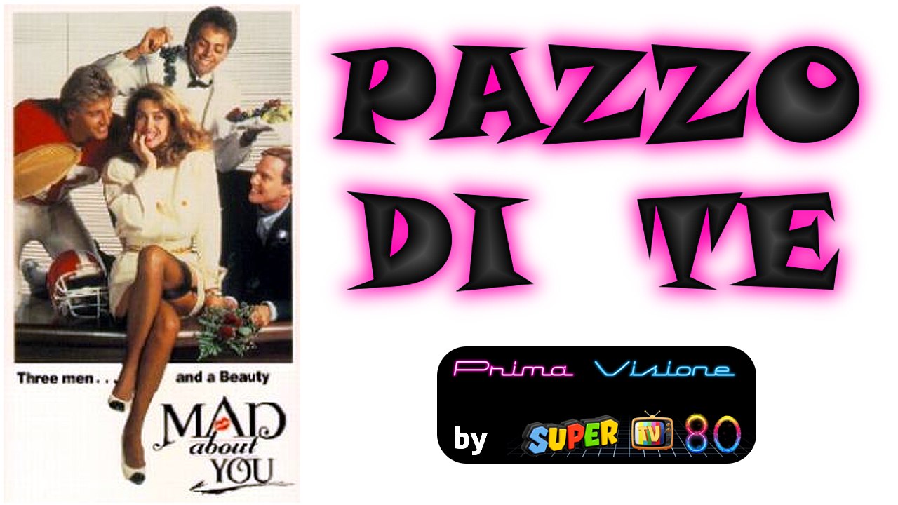 PAZZO DI TE (1989) Film Completo