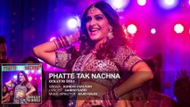 'Phatte Tak Nachna' FULL AUDIO Song  Dolly Ki Doli  Sonam Kapoor  T-series